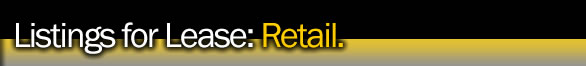 Listings for Lease: Retail